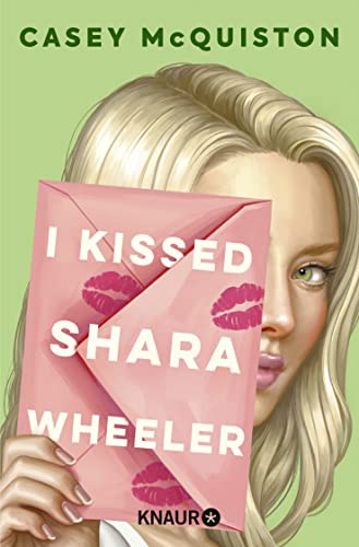 Beispielbild fr I Kissed Shara Wheeler: Roman zum Verkauf von medimops