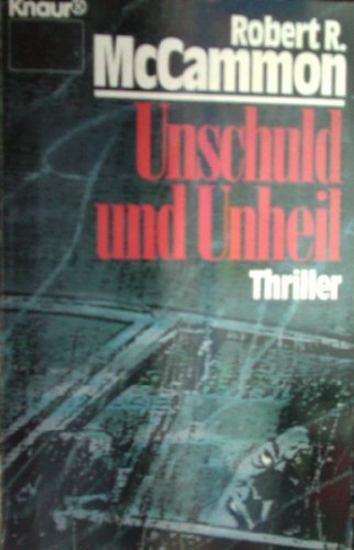 Beispielbild fr Unschuld und Unheil. Thriller. zum Verkauf von medimops