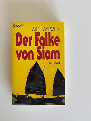 Stock image for Der Falke von Siam. Roman. for sale by medimops