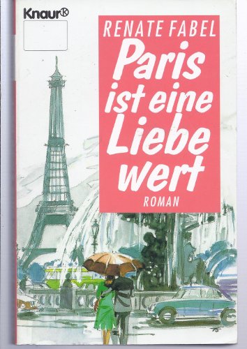 Beispielbild fr Paris ist eine Liebe wert zum Verkauf von Versandantiquariat Felix Mcke