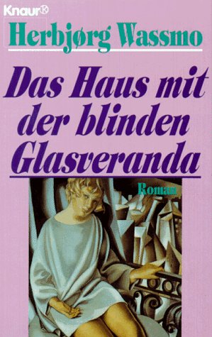 Beispielbild fr Das Haus mit der blinden Glasveranda: Roman (Knaur Taschenbcher. Starke Seiten fr Frauen) zum Verkauf von Versandantiquariat Felix Mcke
