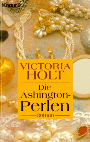 Die Ashington-Perlen: (Aktions-Titel) - Holt, Victoria