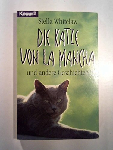 Die Katze von La Mancha und andere Geschichten. Aus dem Englischen von Traudl Weiser.