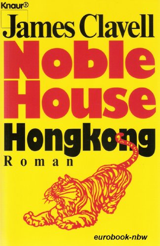 Beispielbild fr Noble House Hongkong. Roman. zum Verkauf von medimops