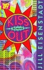 9783426602638: Kiss out : Roman. [Aus dem Amerikan. von Dinka Mrkowatschki] / Knaur60263 : That's it!