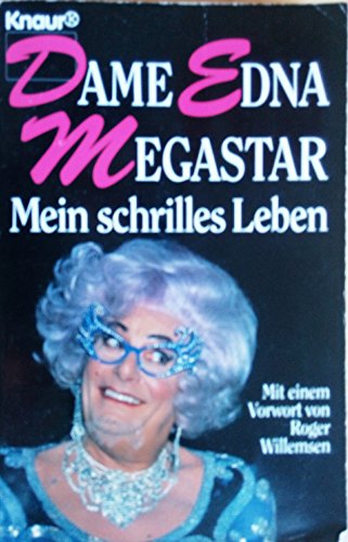 Stock image for Dame Edna Megastar. Mein schrilles Leben. for sale by Gerald Wollermann