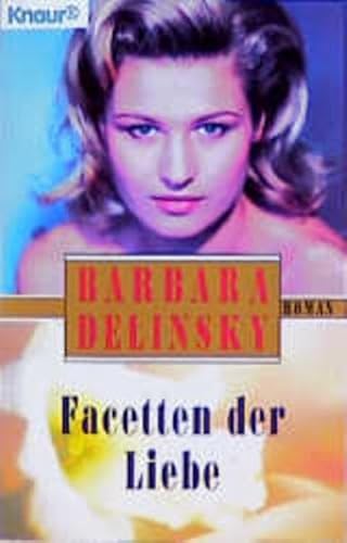 Facetten der Liebe. (9783426603062) by Delinsky, Barbara