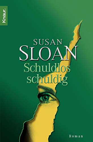 Stock image for Schuldlos schuldig : Roman / Susan Sloan for sale by Versandantiquariat Buchegger