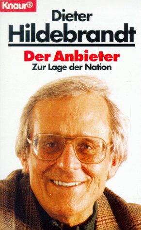 Stock image for DER ANBIETER Zur Lage Der Nation for sale by Neil Shillington: Bookdealer/Booksearch
