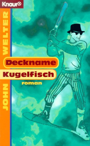 Stock image for Deckname Kugelfisch (Knaur Taschenbcher. That's it) for sale by Antiquariat Buchhandel Daniel Viertel