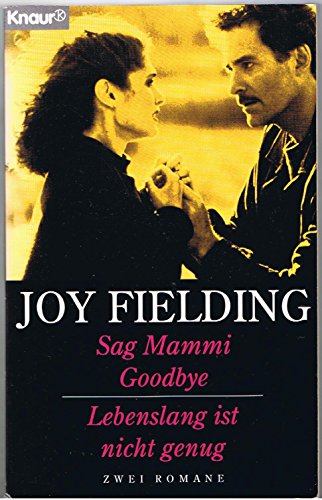 Beispielbild fr Sag Mammi Goodbye / Lebenslang ist nicht genug. Doppelband - zwei Romane. zum Verkauf von Versandantiquariat Felix Mcke