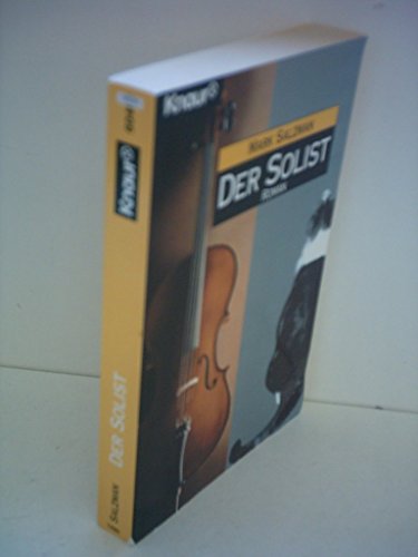 Der Solist. Roman. Aus dem Amerikanischen von Gisela Stege. Originaltitel: The solist. - (=Knaur ...
