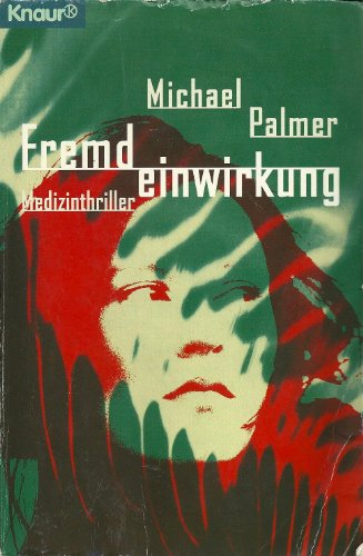 Fremdeinwirkung (9783426605172) by Michael Palmer