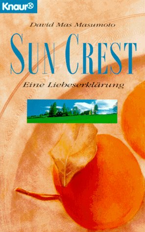 Beispielbild fr Sun Crest: Eine Liebeserklrung (Knaur Taschenbcher. Romane, Erzhlungen) zum Verkauf von Versandantiquariat Felix Mcke