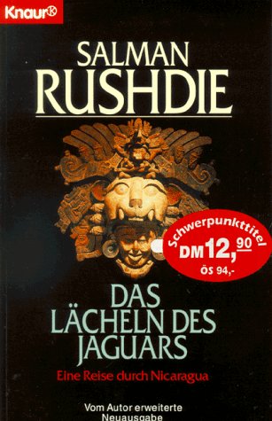 Das Lächeln des Jaguars: Eine Reise durch Nicaragua (Knaur Taschenbücher. Romane, Erzählungen) - Rushdie, Salman