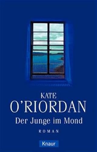 Der Junge im Mond. (9783426607961) by ORiordan, Kate