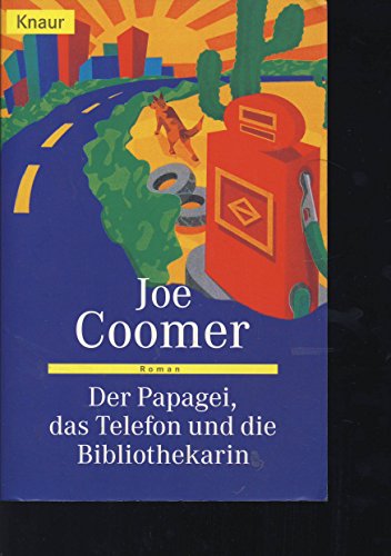 Der Papagei, das Telephon und die Bibliothekarin - Coomer, Joe