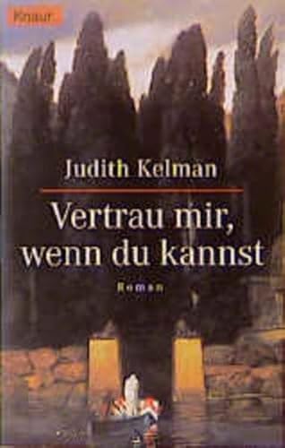 Vertrau mir, wenn du kannst. (9783426608975) by Kelman, Judith