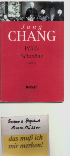 Beispielbild fr Wilde Schwa?nedie Geschichte Einer Familie ; Drei Frauen In China Von Der Kaiserzeit Bis Heute zum Verkauf von WorldofBooks