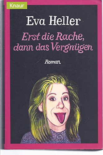 Beispielbild fr Erst die Rache, dann das Vergnügen. (German Edition) zum Verkauf von Half Price Books Inc.