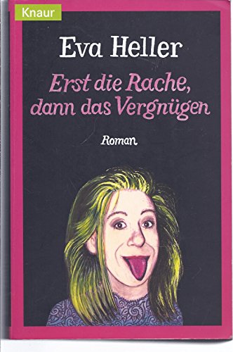 Imagen de archivo de Erst die Rache, dann das Vergnügen. (German Edition) a la venta por HPB-Red