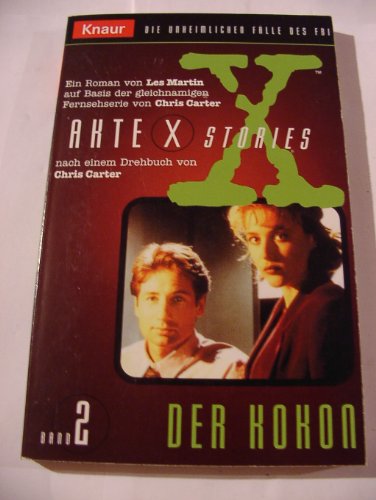 Stock image for Akte X Stories 02. Der Kokon. Die unheimlichen Flle des FBI. for sale by medimops