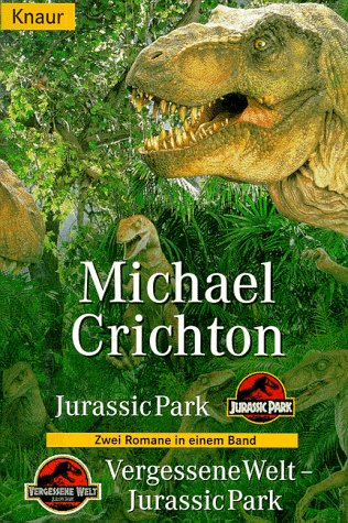 Beispielbild fr Jurassic Park / Vergessene Welt: Jurassic Park. 2 Romane in einem Band. zum Verkauf von medimops