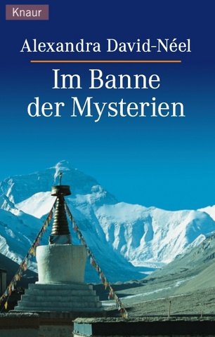 Im Banne der Mysterien. (9783426610954) by David-Neel, Alexandra