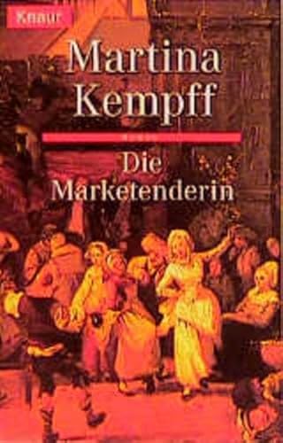 Die Marketenderin. (9783426611012) by Kempff, Martina; Schreiber, Gerhard