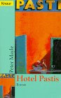 Beispielbild fr Hotel Pastis. zum Verkauf von ThriftBooks-Dallas