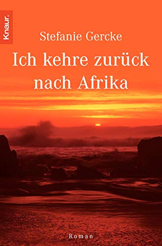 Stock image for Ich kehre zurück nach Afrika. for sale by WorldofBooks