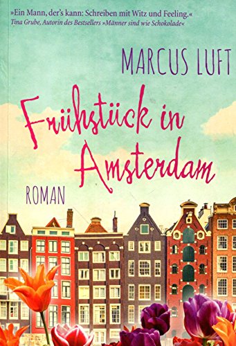 Frühstück in Amsterdam : Roman.