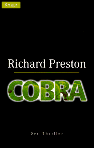 Cobra / Richard Preston. Aus dem Amerikan. von Michael Schmidt