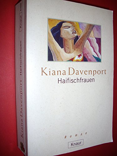 Haifischfrauen - Kiana Davenport