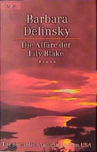 Die AffÃ¤re der Lily Blake (9783426617403) by Delinsky, Barbara