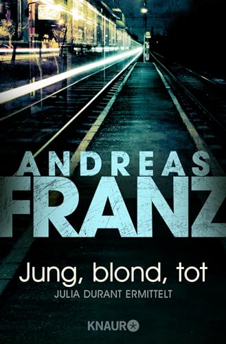 Jung, blond, tot - Andreas Franz