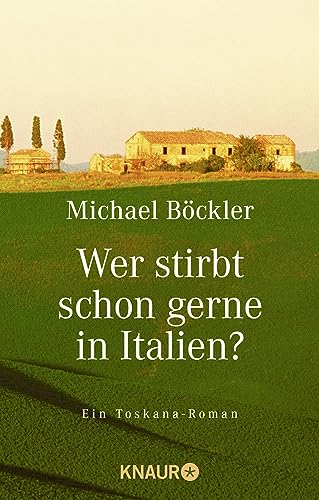 Beispielbild fr Wer stirbt schon gerne in Italien? zum Verkauf von medimops