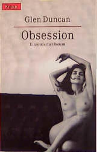 Obsession. Ein erotischer Roman. (9783426618370) by Duncan, Glen