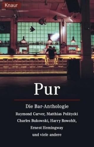 Pur. Die Bar- Anthologie. (9783426618462) by Neumann, Petra.