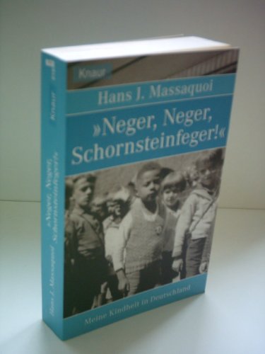 Stock image for Neger, Neger, Schornsteinfeger. Meine Kindheit in Deutschland. for sale by BooksRun