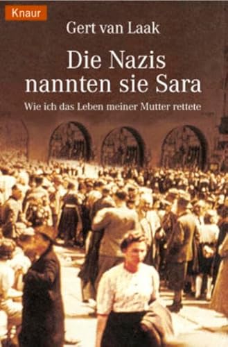 9783426621257: Die Nazis nannten sie Sara - Wie ich das Leben meiner Mutter rettete