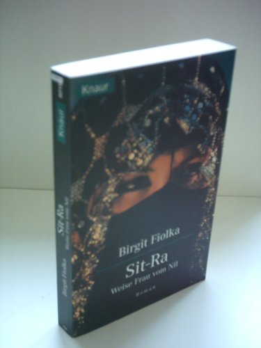 Sit-Ra : die Rache der weisen Frau ; (Nr.62193) - Fiolka, Birgit