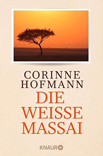 Die weiÃŸe Massai. Sonderausgabe. (9783426622018) by Hofmann, Corinne