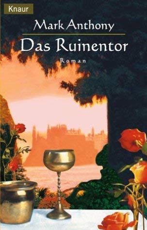 Das Ruinentor. (9783426622629) by Anthony, Mark; Anderson, Melissa; Rottenecker, Gerd