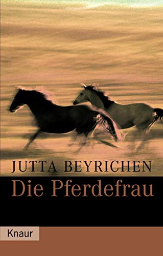 Beispielbild fr Die Pferdefrau - Remittendenexemplar zum Verkauf von Weisel