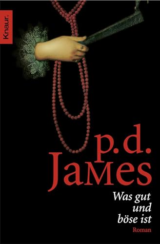 Was gut und bÃ¶se ist. Sonderausgabe. (9783426624845) by James, P. D.