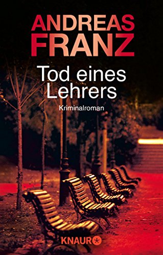 TOD EINES LEHRERS. Roman - Franz, Andreas