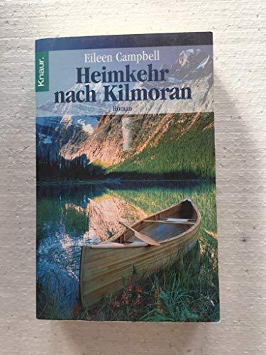 Heimweg nach Kilmoran. (9783426626375) by Eileen Campbell