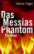 Beispielbild fr Das Messias Phantom - Roman zum Verkauf von Sammlerantiquariat