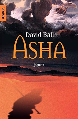 Beispielbild fr Asha : Sohn von Malta : Roman. Aus dem Amerikan. von Rainer Schmidt / Knaur ; 62663 zum Verkauf von Antiquariat Buchhandel Daniel Viertel